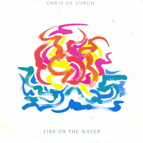 De Burgh Chris - Fire on the water
