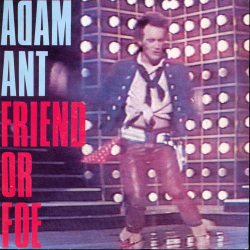 Ant Adam - Friend or foe (NL)