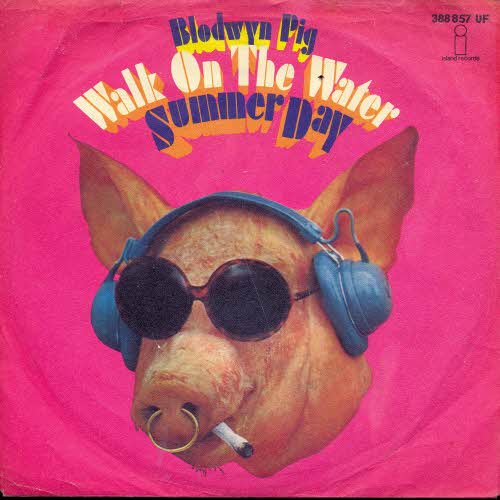 Blodwyn Pig - Walk on the water