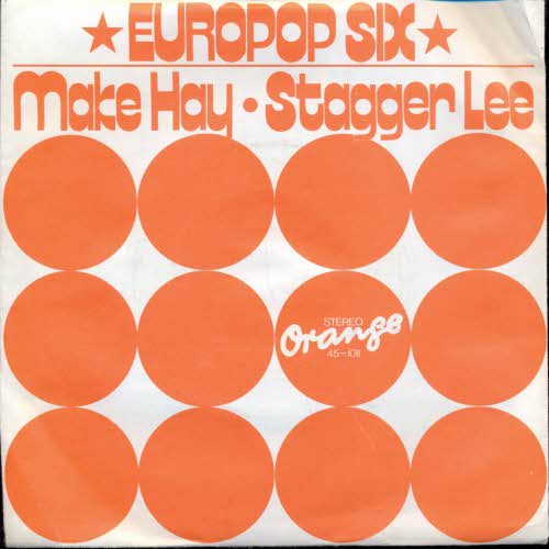 Europop Six - Make Hay / Stagger Lee