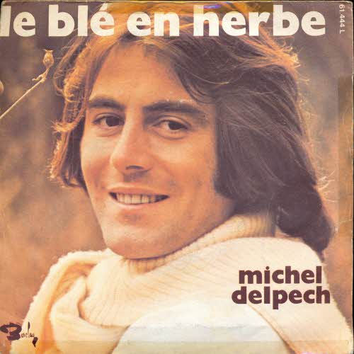 Delpech Michel - Le bl en herbe (franz. Pressung)