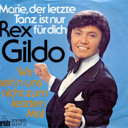 Gildo Rex - Marie, der letzte Tanz ist nur fr dich (nur Cover)