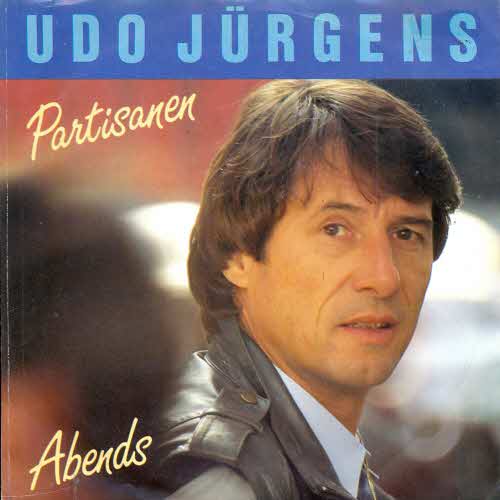 Jrgens Udo - Partisanen / Abends (nur Cover)