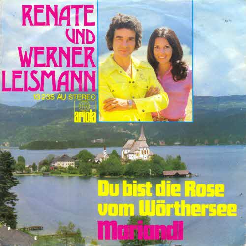 Leismann R. + W. - Du bist die Rose vom Wrthersee