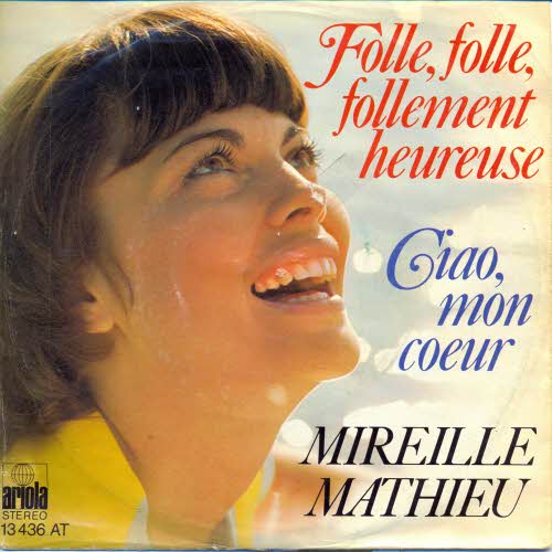 Mathieu Mireille - Folle, folle, follement heureuse