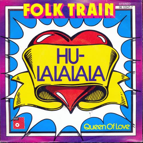 Folk Train  ‎ Hu-Lalalala / Queen Of Love /