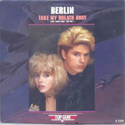 Berlin- Take my breath away (Top Gun)