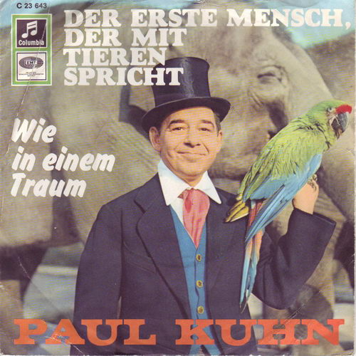 Kuhn Paul - Der erste Mensch, der mit den Tieren spricht