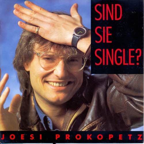 Prokopetz Joesi - Sind sie Single