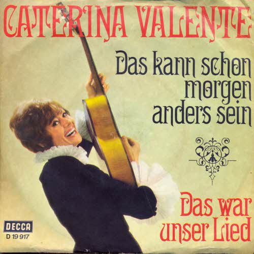 Valente Caterina - Das kann schon morgen anders sein