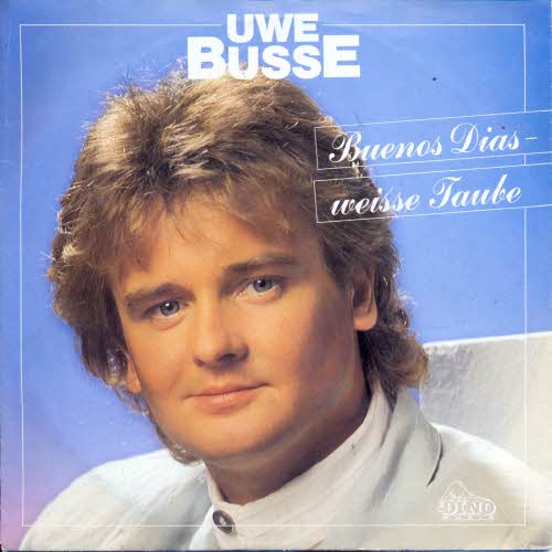 Busse Uwe - Buenos Dias - weisse Taube (nur Cover)