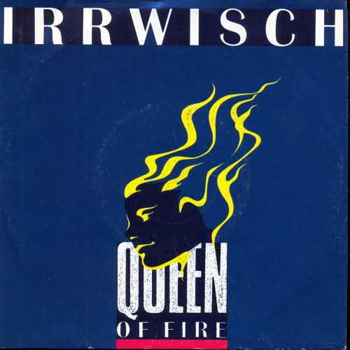 Irrwisch - Queen of fire