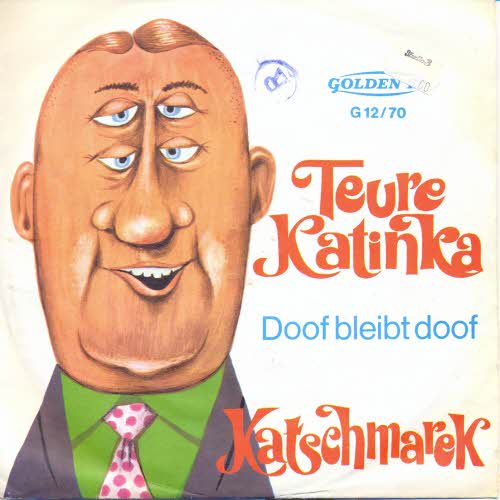 Katschmarek - Teure Katinka