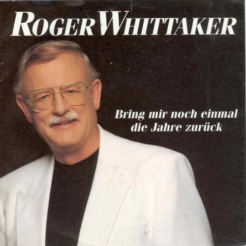 Whittaker Roger - Bring mir noch einmal die Jahre zurck