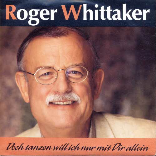 Whittaker Roger - Doch tanzen will ich nur mit Dir allein