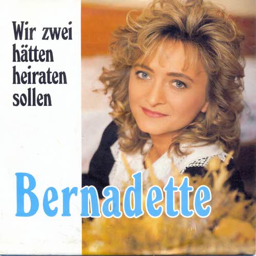 Bernadette - Wir zwei htten heiraten sollen