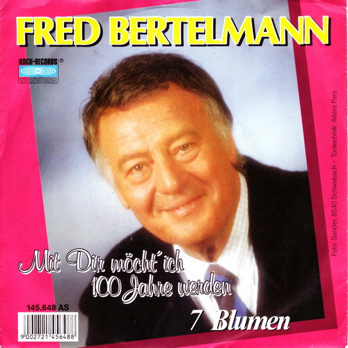 Bertelmann Fred - Mit dir mcht' ich 100 Jahre werden