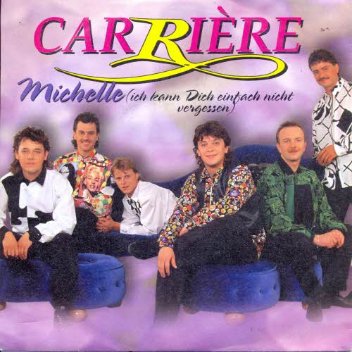 Carrire - Michelle (ich kann dich einfach nicht vergessen)