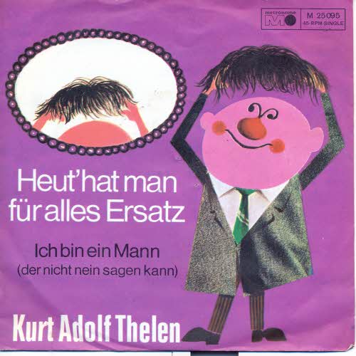 Thelen Kurt Adolf - Heut' hat man fr alles Ersatz