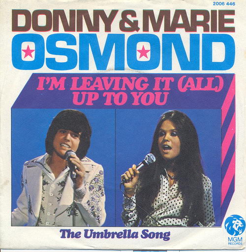 Osmond Donny & Marie - I'm leaving it (all) up to you