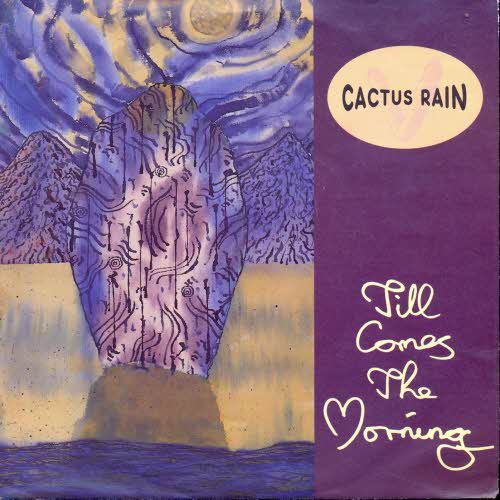 Cactus Rain - Till comes the morning