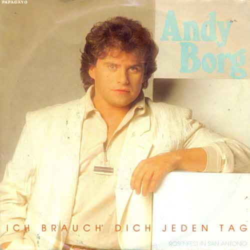 Borg Andy - Ich brauch' dich jeden Tag (nur Cover)
