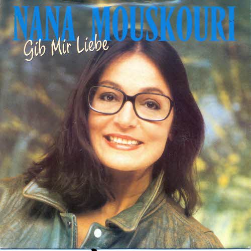 Mouskouri Nana - Gib mir Liebe (nur Cover)