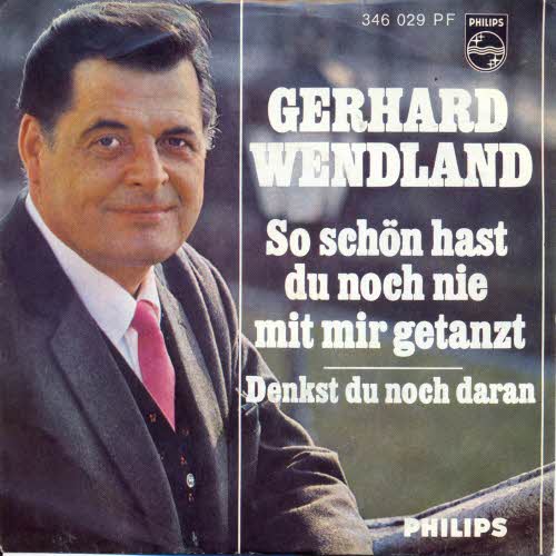 Wendland Gerhard - So schn hast du noch nie mit mir....