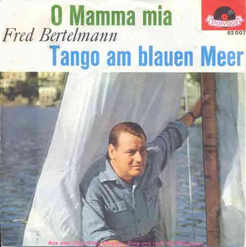 Bertelmann Fred - O Mamma mia