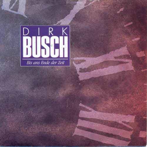 Busch Dirk - Bis ans Ende der Zeit