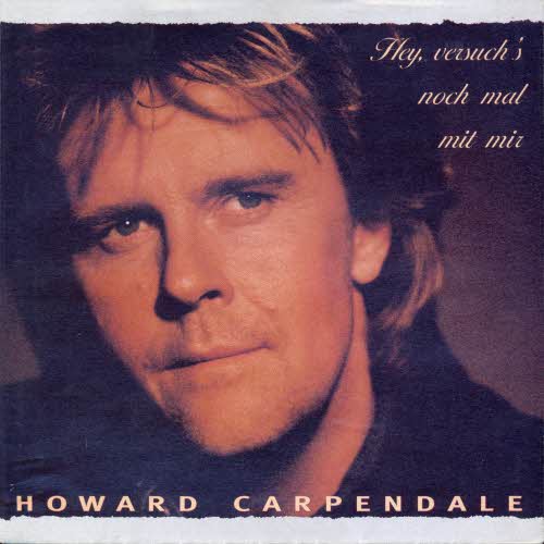 Carpendale Howard - Hey, versuch's noch mal mit mir (nur Cover)