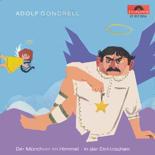 Gondrell Adolf - Der Mnchner im Himmel (EP)