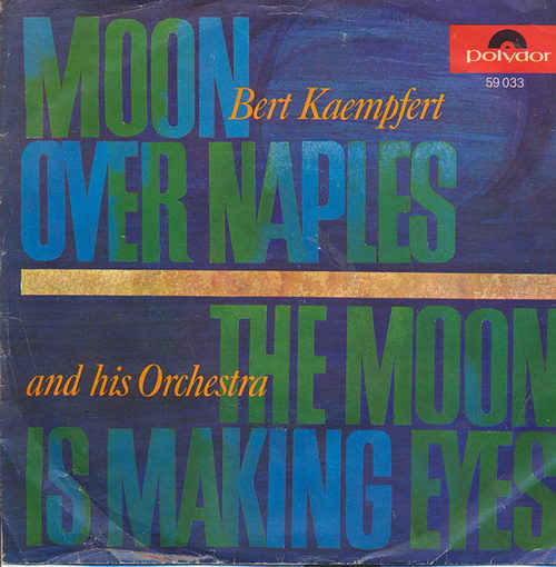 Kmpfert Bert - Moon over naples