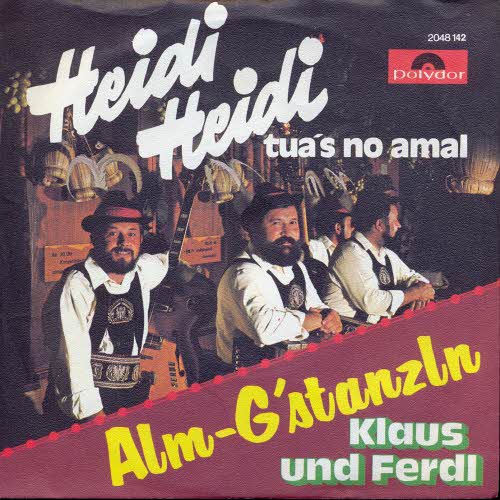 Klaus & Ferdl - Heidi Heidi tua's no amal