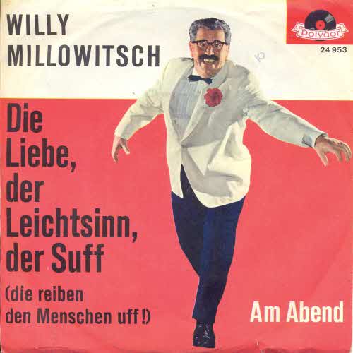 Millowitsch Willy - Die Liebe, der Leichtsinn, der Suff