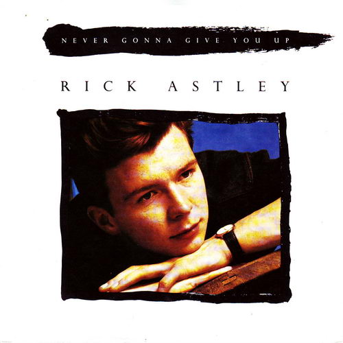 Astley Rick - Never gonna give you up
