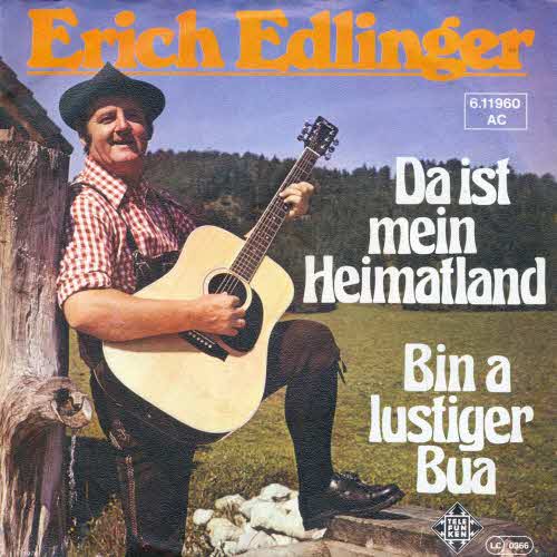Edlinger Erich - Da ist mein Heimatland