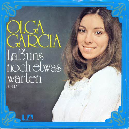 Garcia Olga - Lass' uns noch etwas warten
